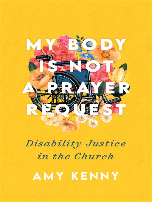 Title details for My Body Is Not a Prayer Request by Amy Kenny - Available